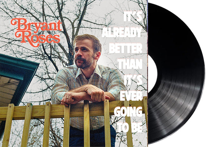 It's Already Better Than It's Ever Going to Be: Black Vinyl